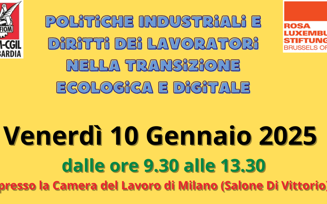 Seminario “Politiche industriali e diritti dei lavoratori nella transizione ecologica e digitale