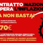 Ccnl Metalmeccanici. De Palma (Fiom): l’aumento di 27,70 euro non basta, scioperiamo il 20 giugno per aumentare il salario con il rinnovo del contratto nazionale
