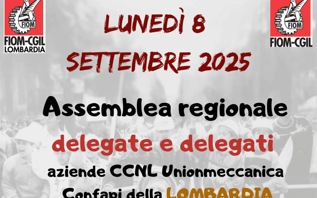 Brescia, 8 settembre 2025. Assemblea regionale delegati/e aziende Unionmeccanica-Confapi