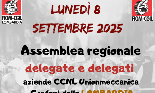 Brescia, 8 settembre 2025. Assemblea regionale delegati/e aziende Unionmeccanica-Confapi