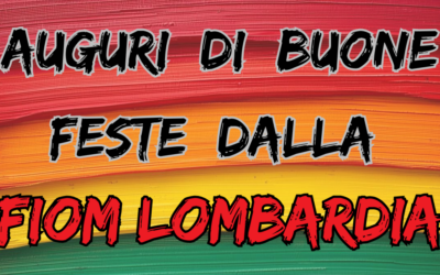Auguri di buone feste dalla FIOM Lombardia