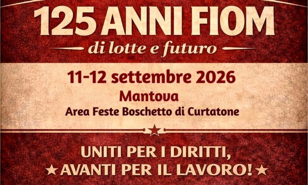Festa FIOM Mantova-Lombardia 11-12 settembre 2026